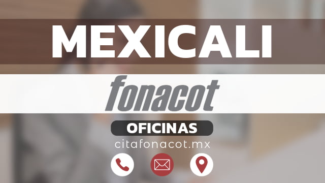 Oficinas Fonacot En Mexicali Cerca De Ti