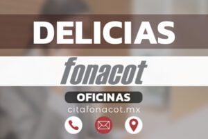 Oficinas FONACOT en Delicias