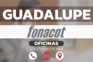 Oficinas FONACOT en Guadalupe