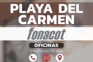 Oficinas FONACOT en Playa del Carmén