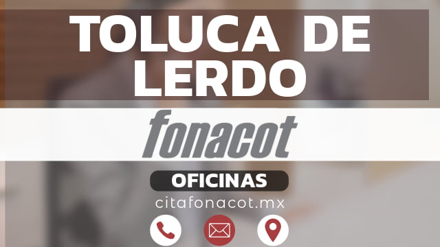 citas oficinas fonacot toluca-de-lerdo
